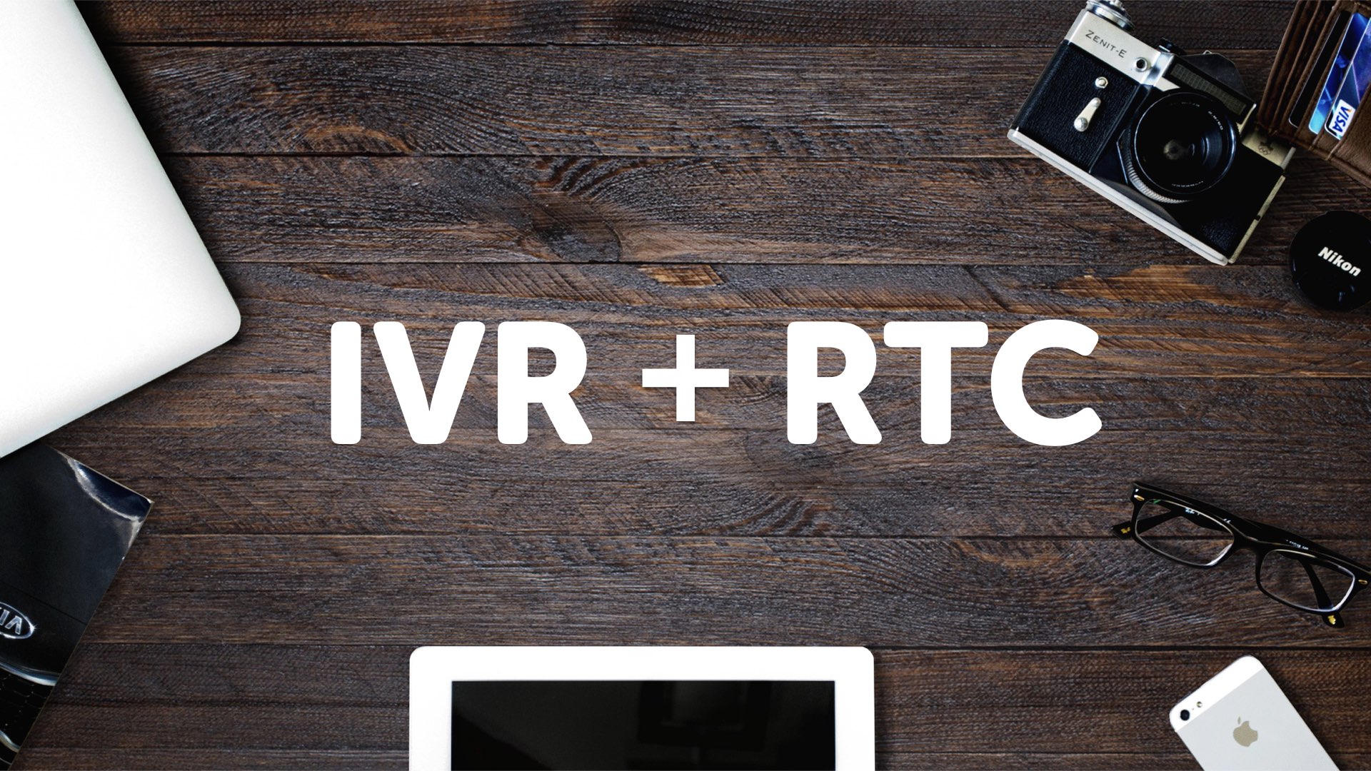 RTC IVR